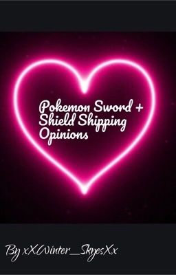 Pokemon Sword + Shield Shipping Opinions