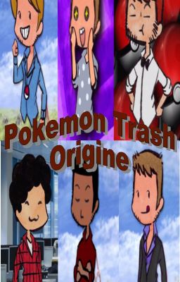 Pokemon Trash: Origine