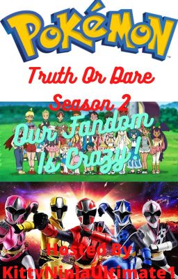 Pokemon Truth Or Dare Season 2 Our Fandom Is Crazy!