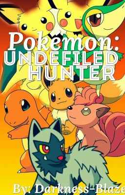 Pokemon: Undefiled Hunter