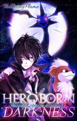 Pokémon USUM: Hero Born of Darkness (book 1 of the HBoD series)