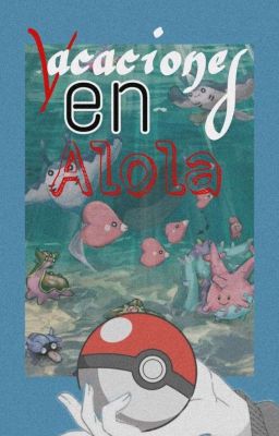 Pokémon Vacaciones en Alola.