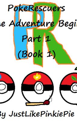 PokeRescuers: The Adventure Begins: Part 1 (Book 1)