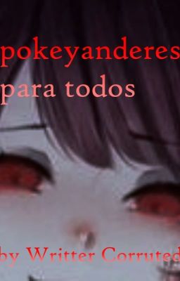 pokeyanderes para todos