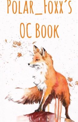 Polar_Foxx's OC Book