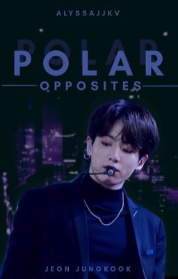 Polar Opposites | JJK