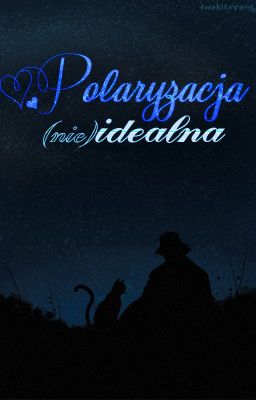 polaryzacja (nie)idealna | UraYoru