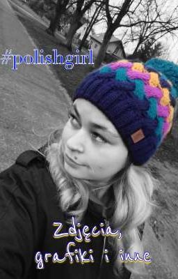 #polishgirl Zdjęcia, grafiki i inne