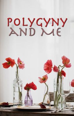 Polygyny and Me