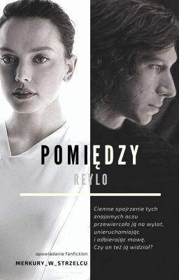 Pomiędzy | Reylo