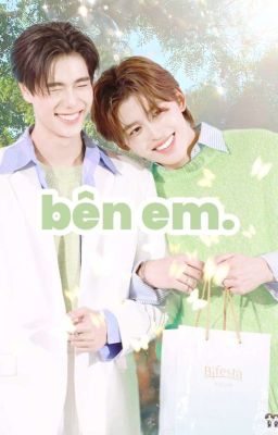 [Pondphuwin] bên em.