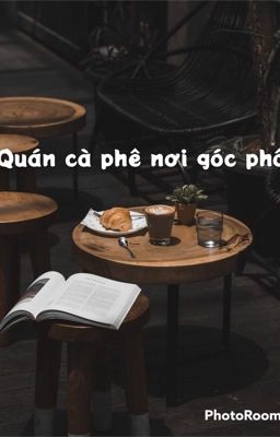 [PondPhuwin] Quán cà phê nơi góc phố