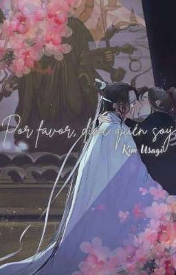 Por favor, dime quién soy || Wangxian 