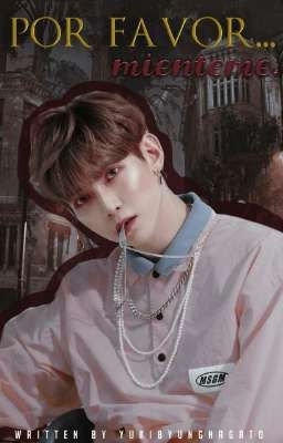 Por favor... Mienteme. [Yeosang; ATEEZ]