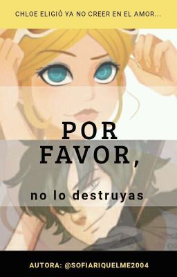 Por favor, no lo destruyas----OS Lukloe----