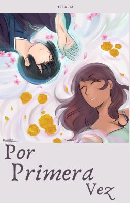 Por Primera Vez | Hetalia MexPan