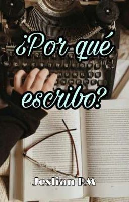 ¿Por qué escribo?