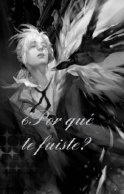 ¿por qué te fuiste? (D gray man/ Yullen) [C O R R I G I E N D O]