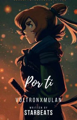 Por tí [VoltronxMulán] 