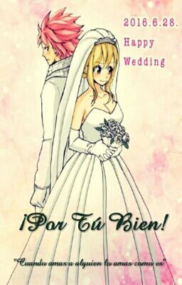 ¡Por Tu Bien! (NALU FanFic)