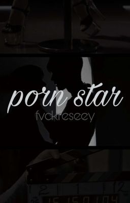 porn star || short story