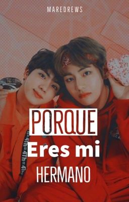 Porque eres mi hermano ▷TAEJIN◁