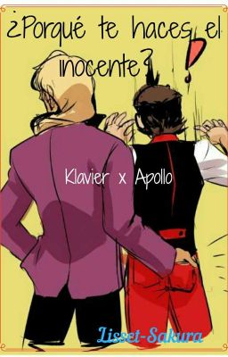 ¿Porqué te Haces el Inocente? (KlaPollo) (OneShot)