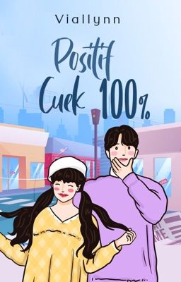 Positif Cuek 100% (SELESAI)