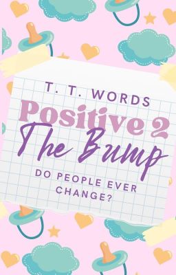 Positive 2: The Bump| ✓