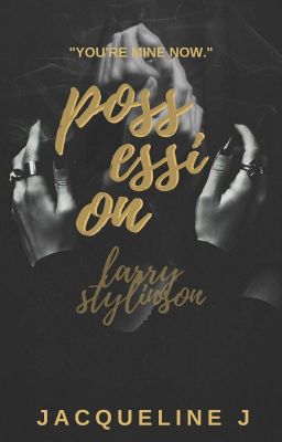 possession // larry + LONG UPDATES