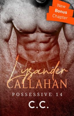 POSSESSIVE 14: Lysander Callahan