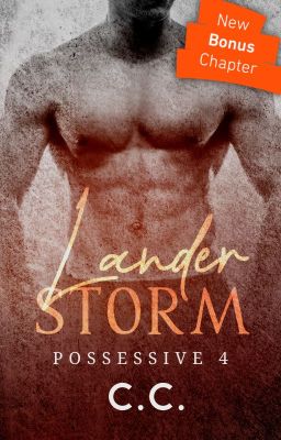 POSSESSIVE 4: Lander Storm