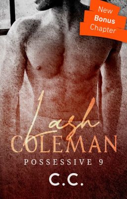 POSSESSIVE 9: Lash Coleman