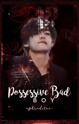 possessive bad boy ༄ 𝗘𝗗𝗜𝗧𝗜𝗡𝗚