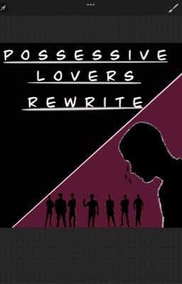 Possessive lovers rewrite 