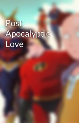 Post Apocalyptic Love