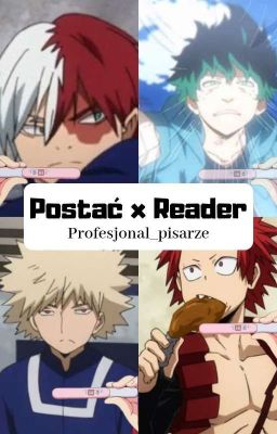 Postaci BNHA x Reader [ZE ZDJĘCIAMI ( ͡° ͜ʖ ͡°)] 