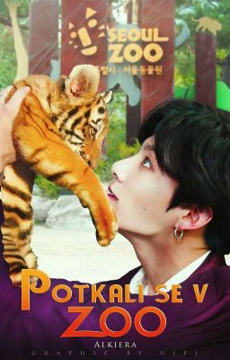 Potkali se v ZOO | FF Jungkook [Coming soon]