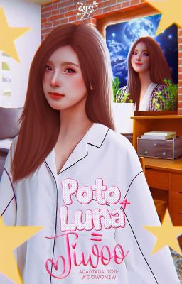 poto + luna = jiwoo | baewoo au (PAUSADA)