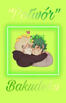 Potwór ~ Bakudeku [ZAKOŃCZONE]