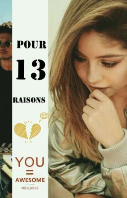 Pour 13 raisons (Tome 1) (Terminé)