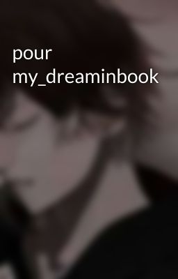 pour my_dreaminbook