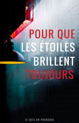 Pour que les étoiles brillent toujours (BL)