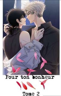 Pour ton bonheur ~ BxB Tome 2