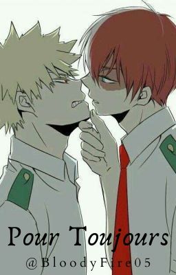 Pour Toujours // Todobaku - Bakutodo