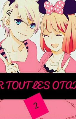 Pour Tous Les Otakus 2