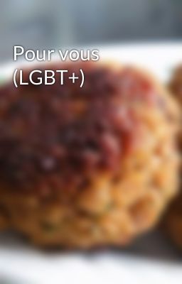 Pour vous (LGBT+) 