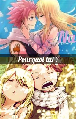 Pourquoi lui?-Nalu Oc