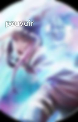 pouvoir 