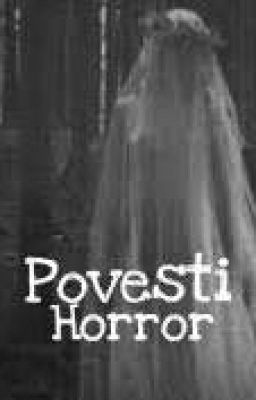 Povești Horror\Partea a II-a